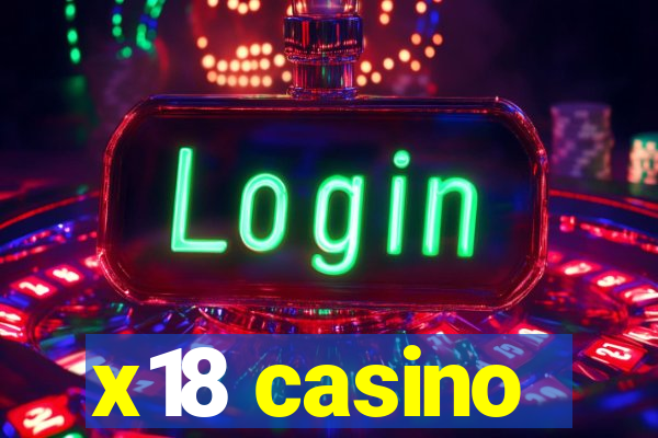 x18 casino